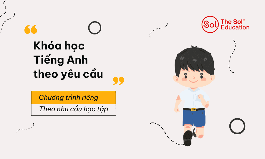 Khóa học Tiếng Anh theo yêu cầu